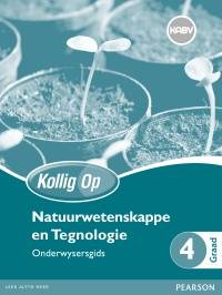 KOLLIG OP NATUURWETENSKAPPE EN TEGNOLOGIE GR 4 (ONDERWYSERSGIDS)