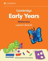 CAMBRIDGE EARLY YEARS MATHEMATICS (LEARNERS BOOK 2C)