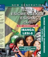NEW GENERATION ISIZULU ESICWENGEKILE GR 8 (READER) (CAPS)