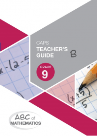 ABC OF MATHEMATICS GR9 ALGEBRA 2 (TEACHERS GUIDELINES)